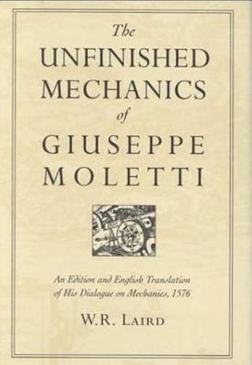 The Unfinished Mechanics of Giuseppe Moletti