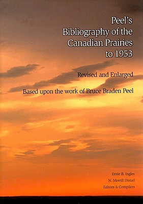 Peel's Bibliography of the Canadian Prairies to 1953