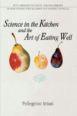 Science in the Kitchen and the Art of Eating Well