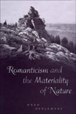 Romanticism and the Materiality of Nature