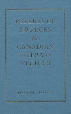 Reference Sources for Canadian Literary Studies