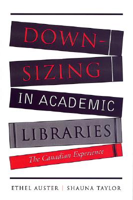 Downsizing in Academic Libraries