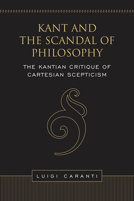 Kant and the Scandal of Philosophy