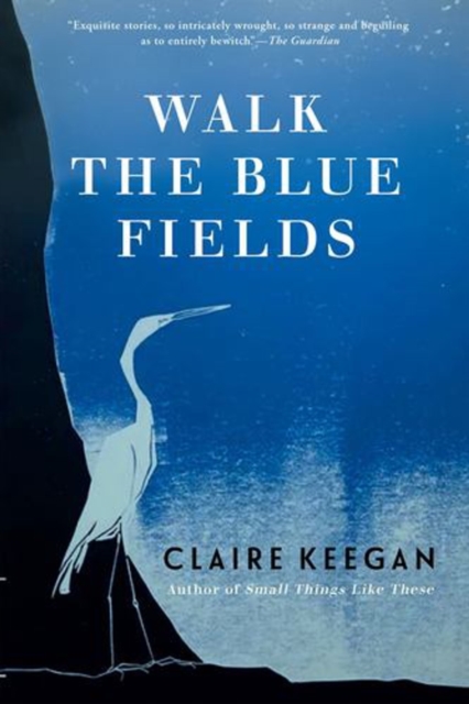 Walk the Blue Fields