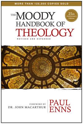 Moody Handbook Of Theology, The