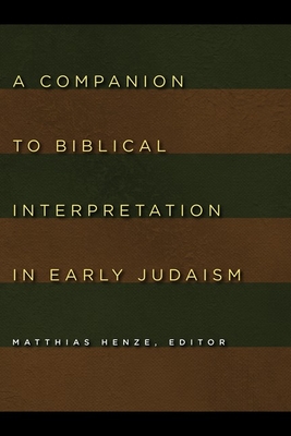 Companion to Biblical Interpretation in Early Judaism