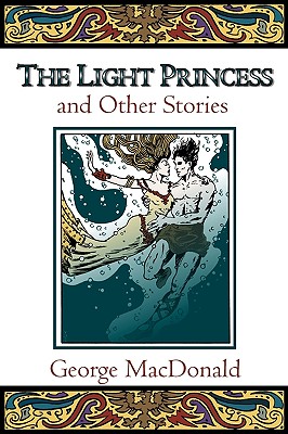 The Light Princess and Other Stories