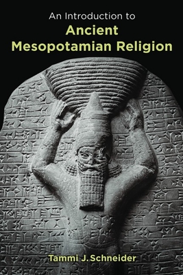 Introduction to Ancient Mesopotamian Religion