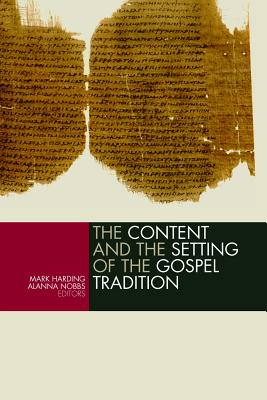 Content and the Setting of the Gospel Tradition