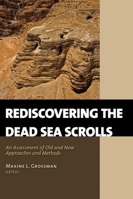 Rediscovering the Dead Sea Scrolls