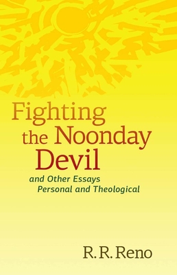 Fighting the Noonday Devil