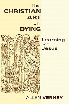 The Christian Art of Dying