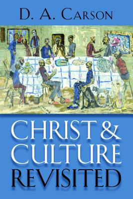 Christ and Culture Revisited