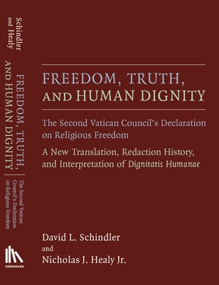 Freedom, Truth, and Human Dignity