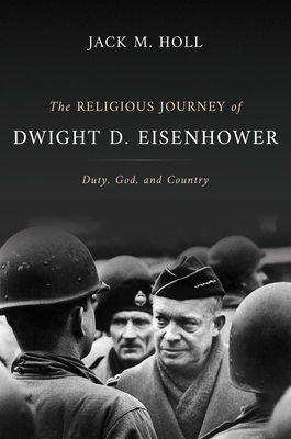 The Religious Journey of Dwight D. Eisenhower