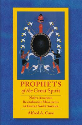 Prophets of the Great Spirit