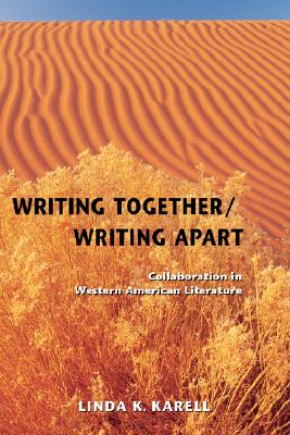 Writing Together/ Writing Apart