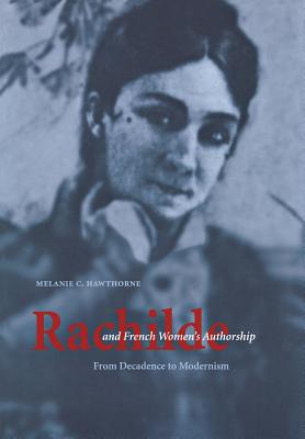 Rachilde and French Women's Authorship