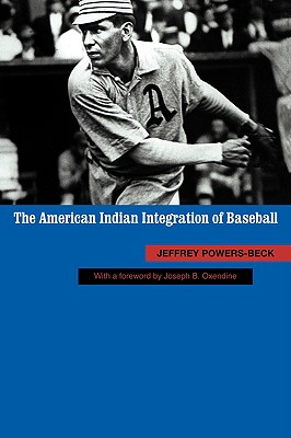 The American Indian Integration of Baseball