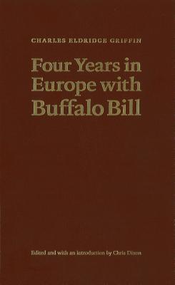 Four Years in Europe with Buffalo Bill