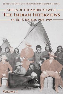 Voices of the American West, Volume 1