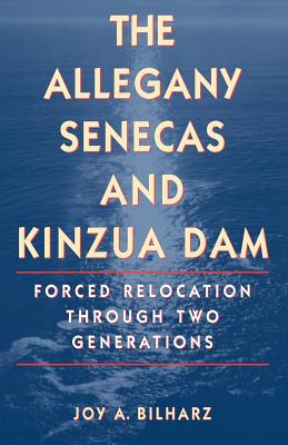 The Allegany Senecas and Kinzua Dam