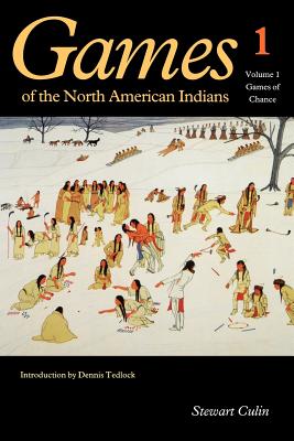 Games of the North American Indians, Volume 1