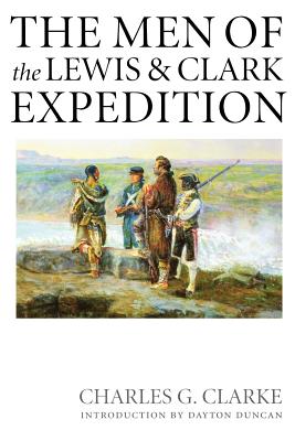 The Men of the Lewis and Clark Expedition