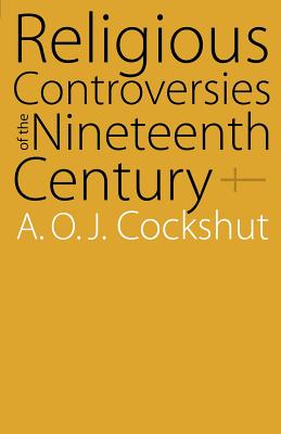 Religious Controversies of the Nineteenth Century