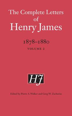 The Complete Letters of Henry James, 1878-1880