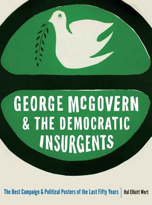 George McGovern and the Democratic Insurgents