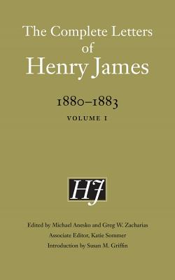 The Complete Letters of Henry James, 1880-1883