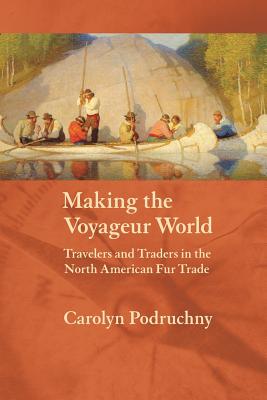 Making the Voyageur World