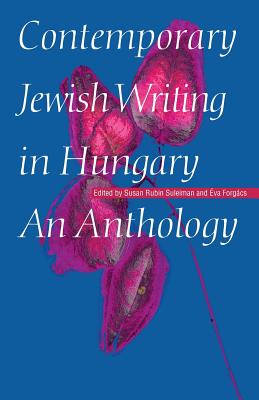 Contemporary Jewish Writing in Hungary