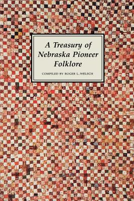 A Treasury of Nebraska Pioneer Folklore