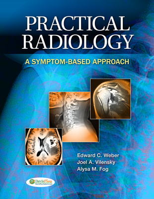 Practical Radiology 1e a Symptom-Based Approach