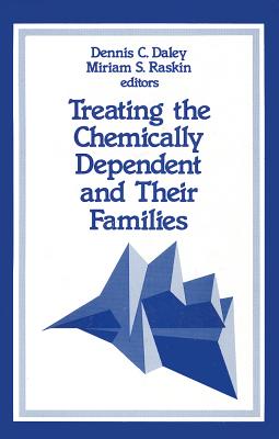 Treating the Chemically Dependent and Their Families