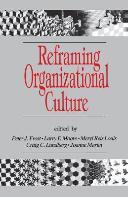 Reframing Organizational Culture