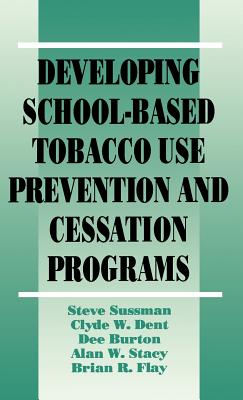 Developing School-Based Tobacco Use Prevention and Cessation Programs