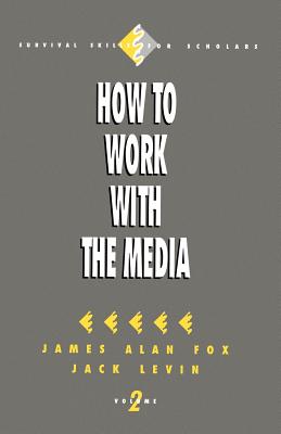 How to Work with the Media