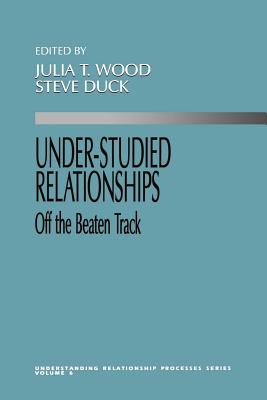 Under-Studied Relationships