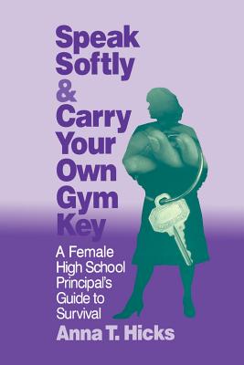 Speak Softly & Carry Your Own Gym Key