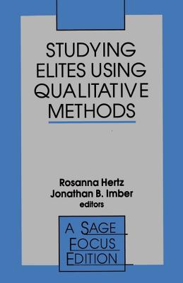 Studying Elites Using Qualitative Methods