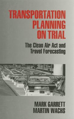 Transportation Planning on Trial