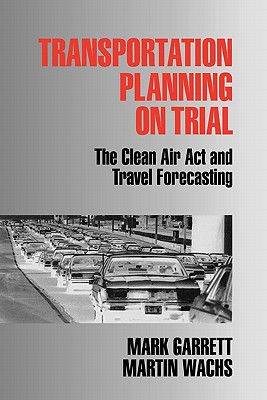 Transportation Planning on Trial