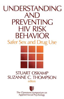 Understanding and Preventing HIV Risk Behavior