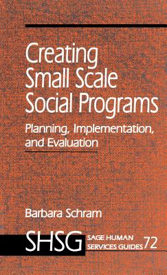 Creating Small Scale Social Programs