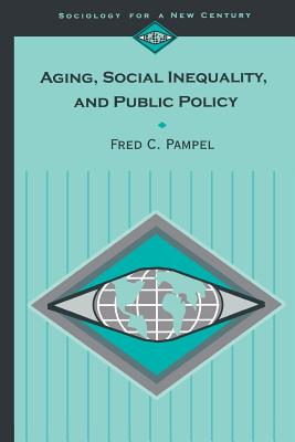 Aging, Social Inequality, and Public Policy