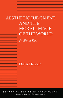 Aesthetic Judgment and the Moral Image of the World