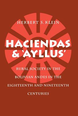 Haciendas and Ayllus